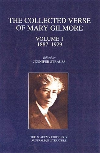 The Collected Verse of Mary Gilmore 1887-1929