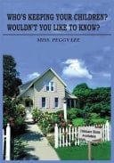 Who's Keeping Your Children? Wouldn't You Like to Know?