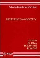 Bioscience - Society: Report of the Schering Workshop, Berlin 1990, November 25-30