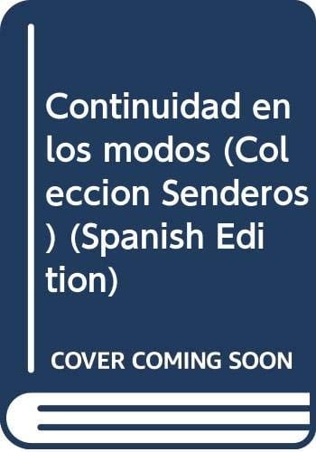 Continuidad en los modos (Colección Senderos) (Spanish Edition)