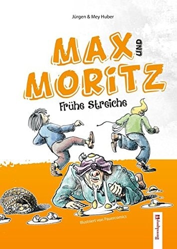 Max und Moritz frühe Streiche