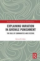 Explaining Variation in Juvenile Punishment The Role of Communities and Systems