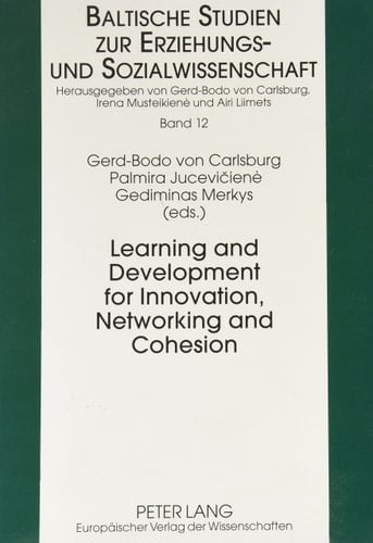 Learning and Development for Innovation, Networking, and Cohesion