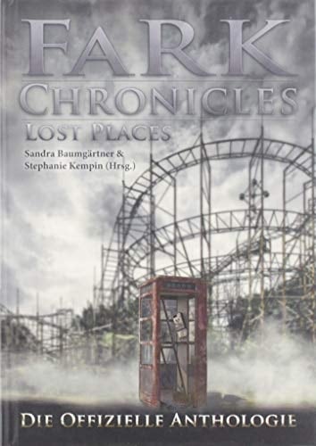 FaRK-Chronicles - lost places die offizielle Anthologie