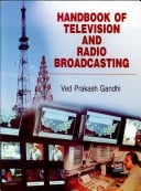 Handbook of Television and Radio Broadcasting Components, Tools and Techniques