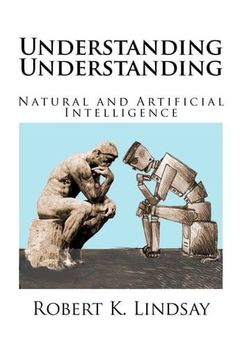 Understanding Understanding Natural and Artificial Intelligence