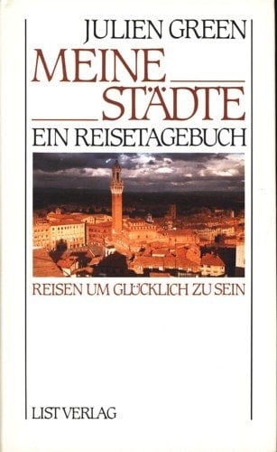 Meine Städte e. Reisetagebuch 1920 - 1984