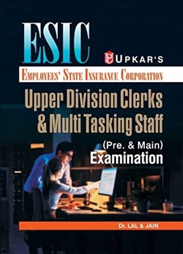ESIC Upper Division Clerks & Multitasking Staff Recruitment Exam.