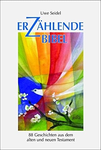Erzählende Bibel 88 biblische Geschichten aus dem Alten und Neuen Testament