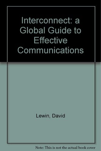 Interconnect: a Global Guide to Effective Communications