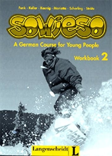 Sowieso Deutsch Als Fremdsprache Fur Jugendliche (U. S./Canada Edition)