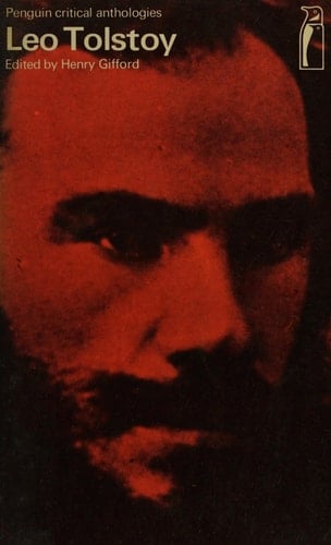 Leo Tolstoy: A Critical Anthology (Penguin Critical Anthologies)
