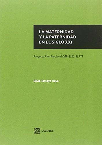 La maternidad y la paternidad en el siglo XXI