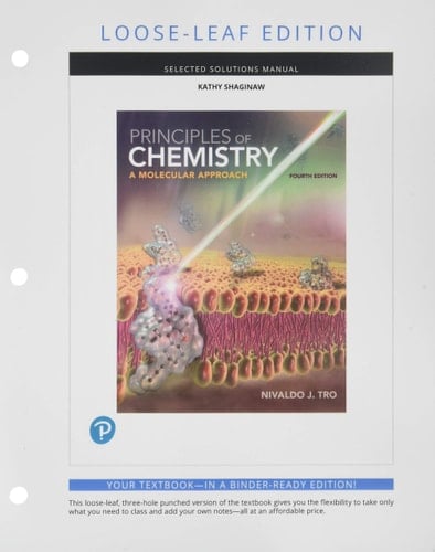 Selected Solutions Manual for Principles of Chemistry A Molecular Approach, Loose Leaf Edition