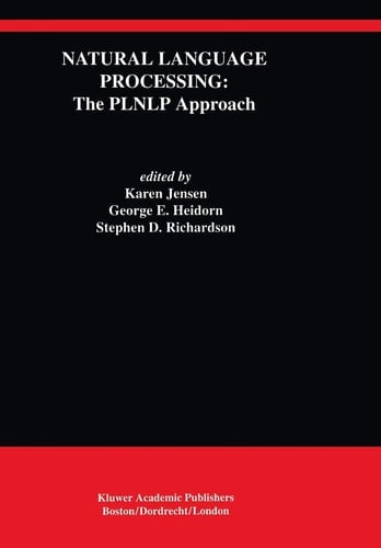 Natural Language Processing: The PLNLP Approach (The Springer International Series in Engineering and Computer Science, 196)
