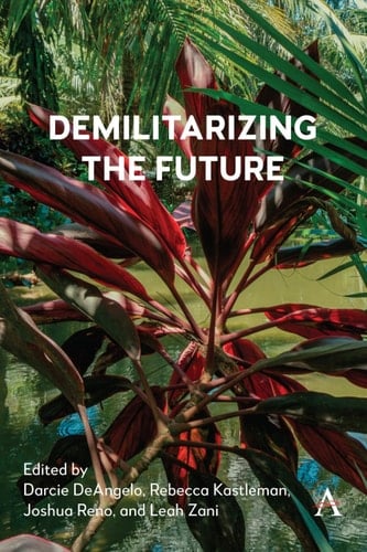 Demilitarizing the Future