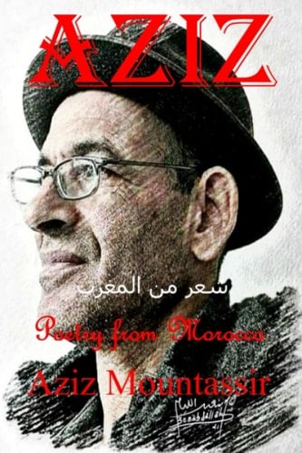 AZIZ: Poetry from Morocco