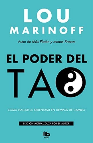 El poder del Tao una guía intemporal para hallar la felicidad y la armonía