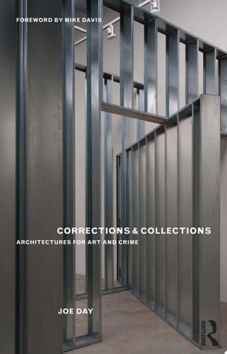 Corrections and Collections Architectures for Art and Crime