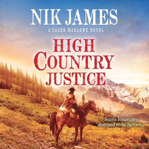 High Country Justice (The Caleb Marlowe Series)