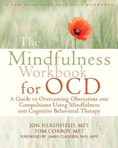 The Mindfulness Workbook for OCD