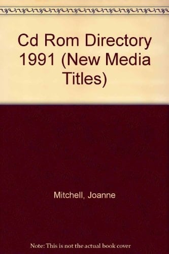 The CD-ROM Directory 1991