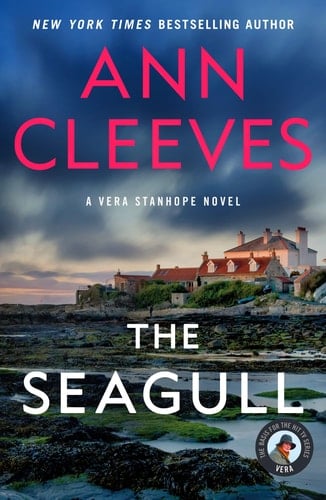 The Seagull A Vera Stanhope Mystery
