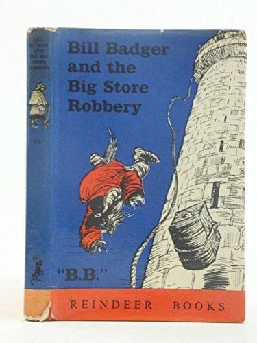 Bill Badger and the Big Store Robbery