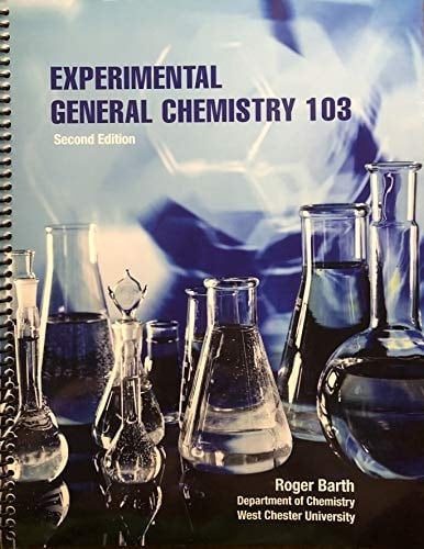 Experimental General Chemistry 2nd Edition (custom) 103
