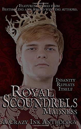 Royal Scoundrels: Madness (Malice and Madness)