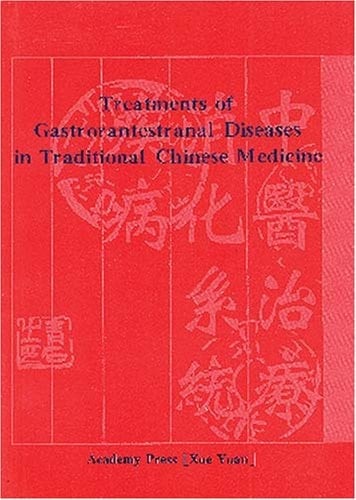 Treatments of Gastrorantestranal Diseases in Traditional Chinese Medicine