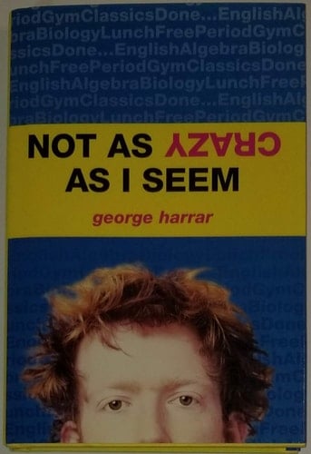 Not as Crazy as I Seem