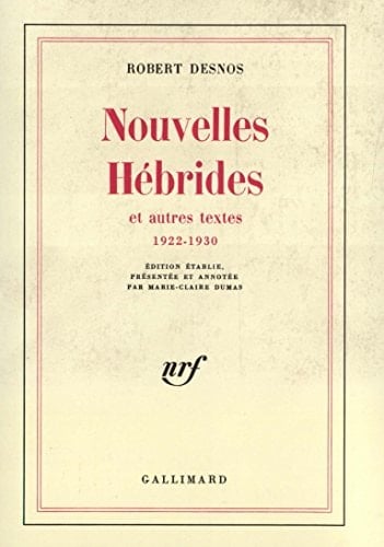 Nouvelles Hébrides et autres textes: (1922-1930)