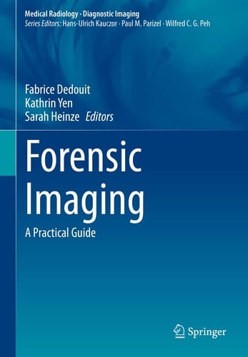 Forensic Imaging A Practical Guide
