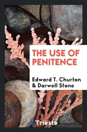 The Use of Penitence