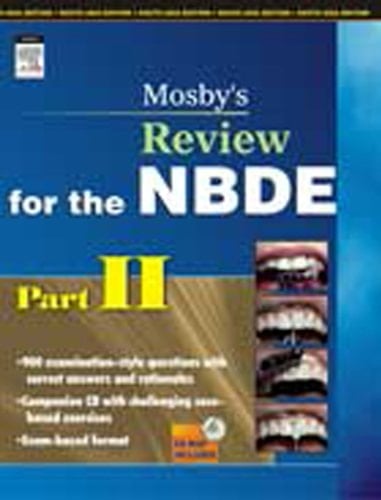Mosby's Review for the NBDE, Part II (Mosby's Review for the Nbde: Part 2 (National Board Dental Examination)) (Pt. 2)