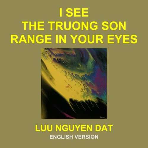 I SEE THE TRUONG SON RANGE IN YOUR EYES