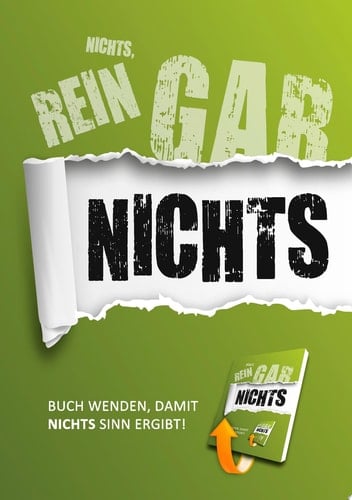 Nichts, rein gar nichts Das Buch für alle, die sich nichts wünschen (mit Wende-Cover)
