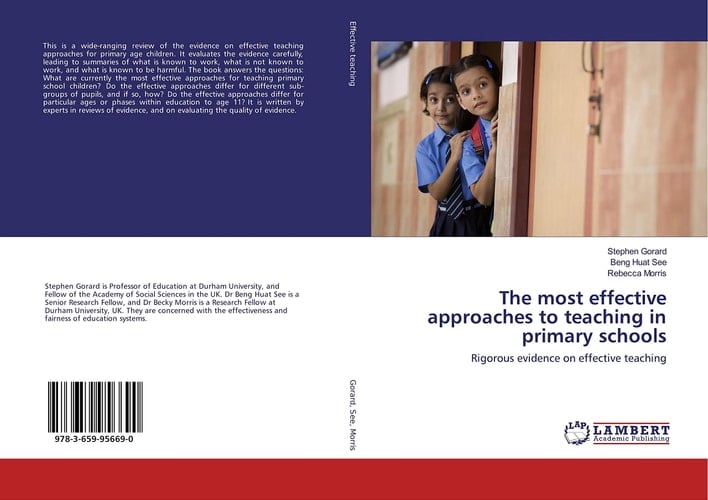 The Most Effective Approaches to Teaching in Primary Schools Rigorous Evidence on Effective Teaching