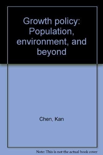 Growth policy: population, environment, and beyond