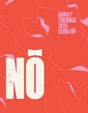 Aloha No Hawai'i Triennial 2025