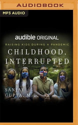 Childhood, Interrupted: Raising Kids During a Pandemic