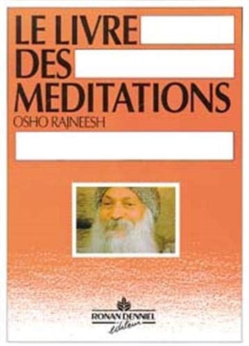 Livre des méditations (le livre orange) (French Edition)