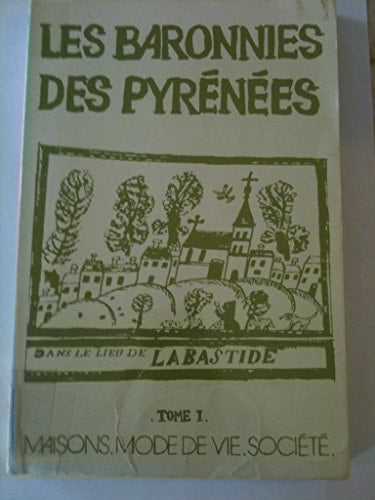 Les Baronnies des Pyrénées anthropologie et histoire, permanences et changements