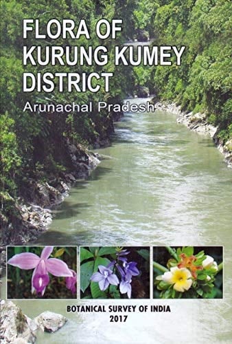 Flora of Kurung Kumey District, Arunachal Pradesh