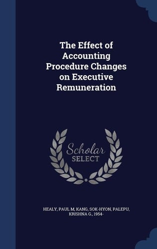 The Effect of Accounting Procedure Changes on Executive Remuneration