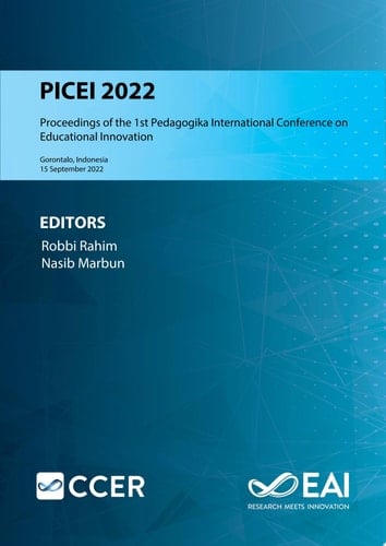 PICEI 2022 Proceedings of the 1st Pedagogika International Conference on Educational Innovation, PICEI 2022, 15 September 2022, Gorontalo, Indonesia