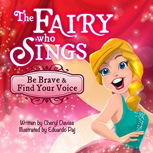 The Fairy Who Sings Be Brave and Find Your Voice