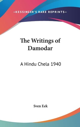 The Writings of Damodar: A Hindu Chela 1940