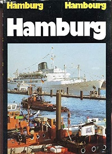 Hamburg, with 50 photographs in colour (The Great Destinations)